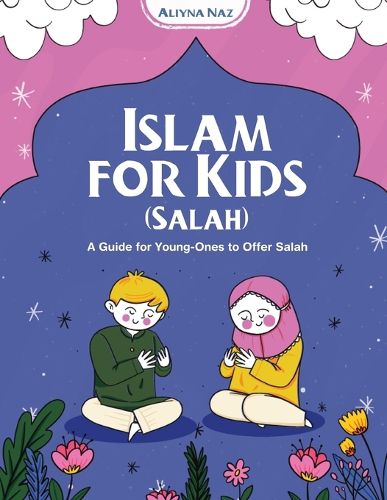Cover image for Islam for Kids (Salah)