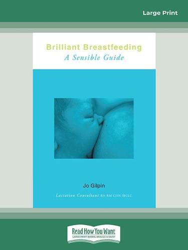 Cover image for Brilliant Breastfeeding: A Sensible Guide