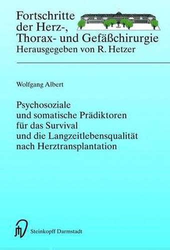 Cover image for Psychosoziale Und Somatische Pradiktoren Fur Das Survival Und Die Langzeitlebensqualitat Nach Herztransplantation