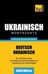 Cover image for Ukrainischer Wortschatz fur das Selbststudium - 3000 Woerter