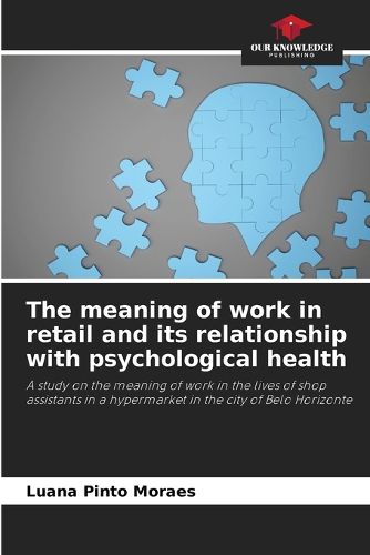 The meaning of work in retail and its relationship with psychological health