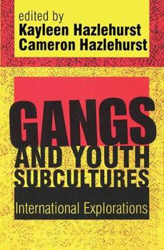 Cover image for Gangs and Youth Subcultures: International Explorations