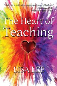 Cover image for The Heart of Teaching