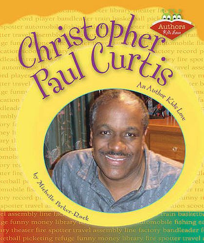 Christopher Paul Curtis: An Author Kids Love