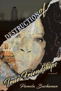 Cover image for Destruction of True Friendships