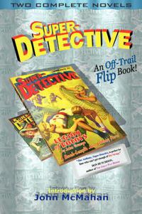 Cover image for Super-Detective Flip Book: Two Complete Novels