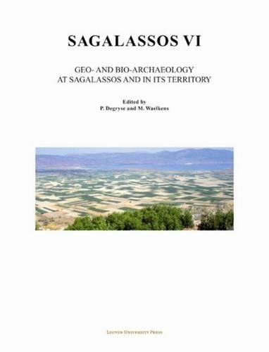 Cover image for Sagalassos VI: Geo- and Bio-Archaeology in the Territory of Sagalassos