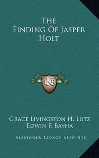 Cover image for The Finding of Jasper Holt