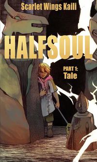 Cover image for Halfsoul Part 1: Tale