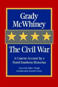 Cover image for The Civil War: A Concise Account by a Noted Southern Historian