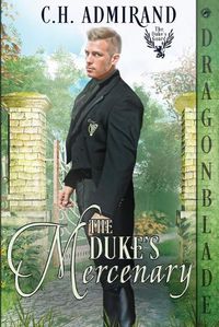 Cover image for The Duke's Mercenary