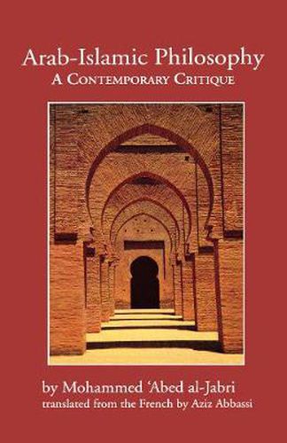 Cover image for Arab-Islamic Philosophy: A Contemporary Critique