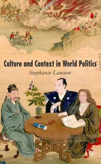 Cover image for Culture and Context in World Politics