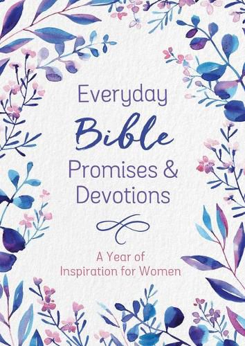 Cover image for Everyday Bible Promises and Devotions: A Year of Inspiration for Women