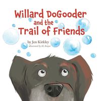 Cover image for Willard DoGooder and the Trail of Friends