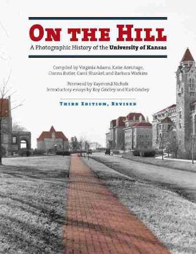 On the Hill: A Photographic History of the University of Kansas