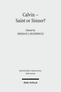 Cover image for Calvin - Saint or Sinner?