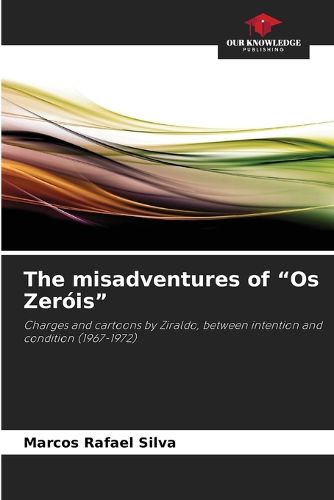 Cover image for The misadventures of "Os Zerois"