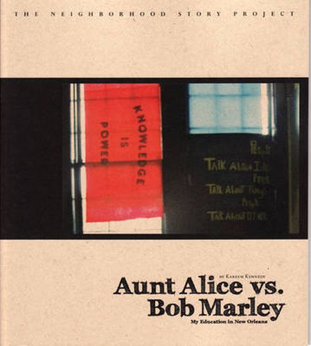 Cover image for Aunt Alice Vs. Bob Marley: My Education in New Orleans