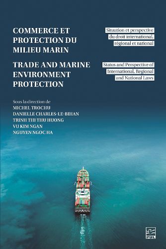 Cover image for Commerce et la protection du milieu marin / Trade and Marine Environment Protection