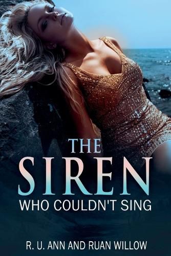 Cover image for The Siren Who Couldn't Sing