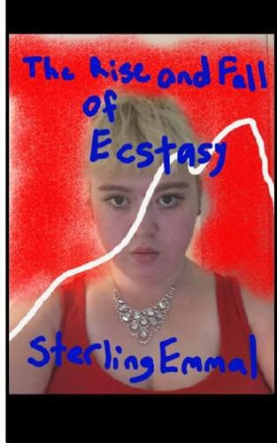 Cover image for The Rise and Fall of Ecstasy