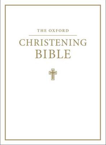 The Oxford Christening Bible (Authorized King James Version)