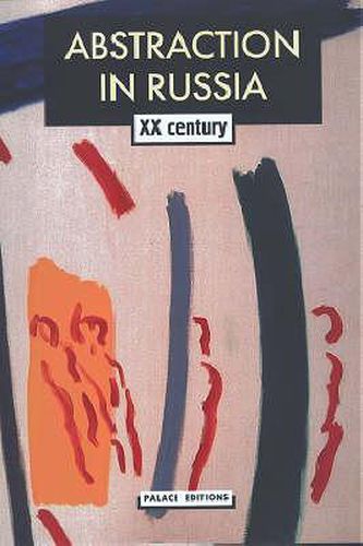 Cover image for Abstraction in Russia: 20th Century