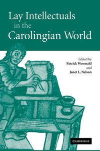 Cover image for Lay Intellectuals in the Carolingian World