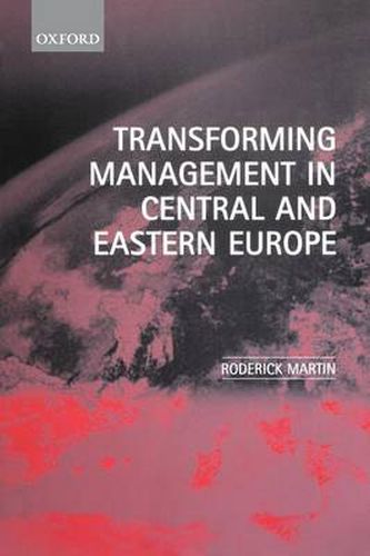 Cover image for Transforming Management in Central and Eastern Europe