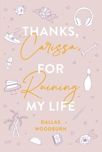 Cover image for Thanks, Carissa, for Ruining My Life