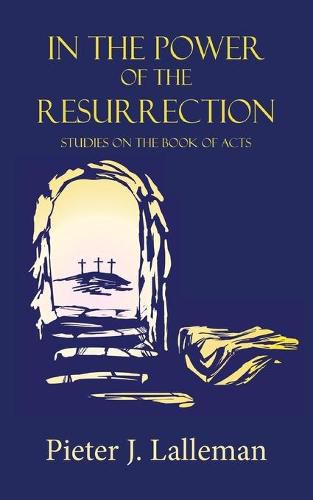 Cover image for In the Power of the Resurrection: Studies on the Book of Acts