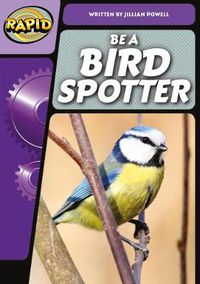 Cover image for Rapid Phonics Step 3: Be a Bird Spotter (Non-fiction)