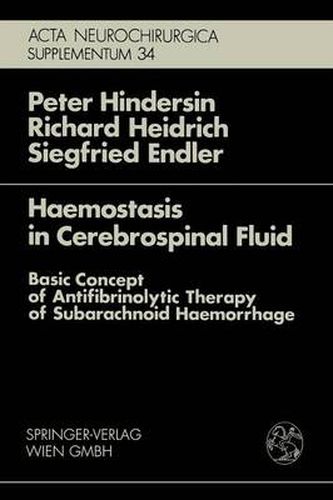 Cover image for Haemostasis in Cerebrospinal Fluid: Basic Concept of Antifibrinolytic Therapy of Subarachnoid Haemorrhage