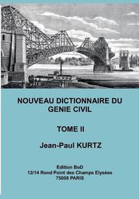 Cover image for Nouveau Dictionnaire du Genie Civil: Tome 2