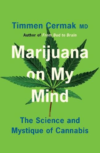 Cover image for Marijuana on My Mind: The Science and Mystique of Cannabis