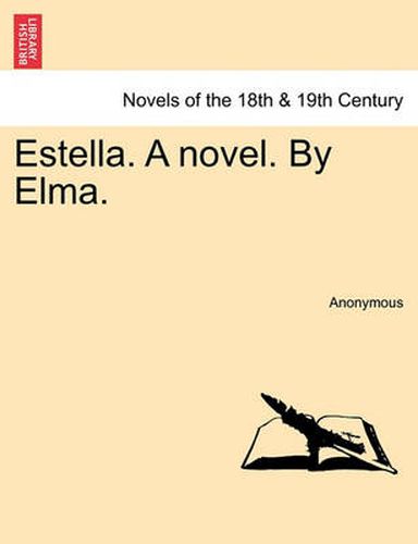 Cover image for Estella. a Novel. by Elma.