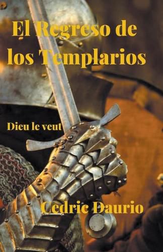 Cover image for El Regreso de los Templarios- Dieu le Veut