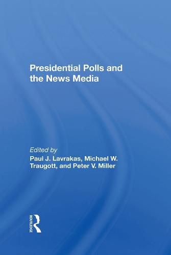 Presidential Polls and the News Media