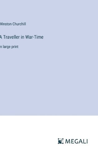 Cover image for A Traveller in War-Time