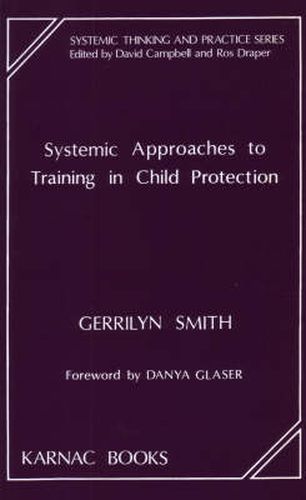 Cover image for Systemic Approaches to Training in Child Protection