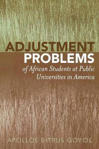 Cover image for Adjustment Problems of African Students at Public Universities in America