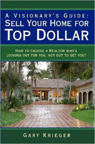 Cover image for A Visionary's Guide: Sell Your Home for Top Dollar