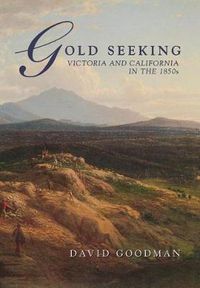 Cover image for Gold Seeking: Victoria and California in the 1850's