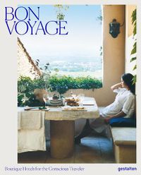 Cover image for Bon Voyage: Boutique Hotels for the Conscious Traveler