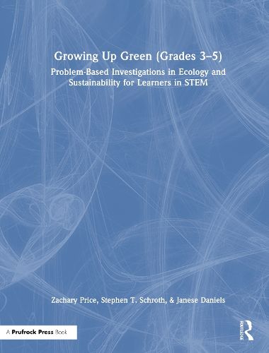 Cover image for Growing Up Green (Grades 3-5)