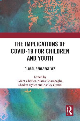 Cover image for The Implications of COVID-19 for Children and Youth: Global Perspectives