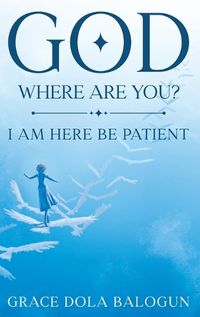 Cover image for God Where Are You?