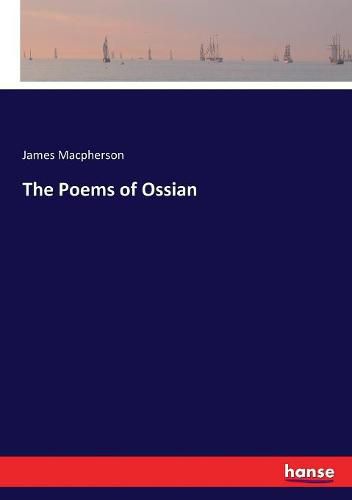 The Poems of Ossian