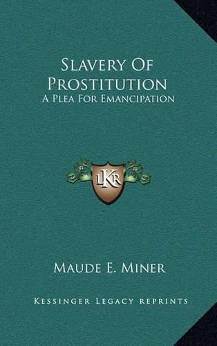 Cover image for Slavery of Prostitution: A Plea for Emancipation